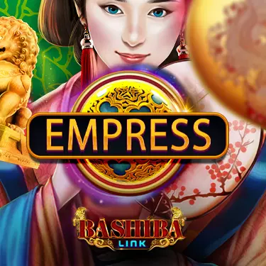 Bashiba Link Empress
